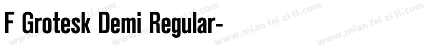 F Grotesk Demi Regular字体转换